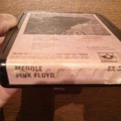 vinyldiver:  Holy Shit!! My friend Bob has a Pink Floyd / Meddle 8-Track!!! Whuuut?!?!? 