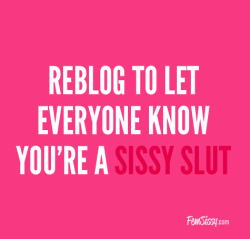 trainingforsissies:  You NEED to be trained SISSY! 