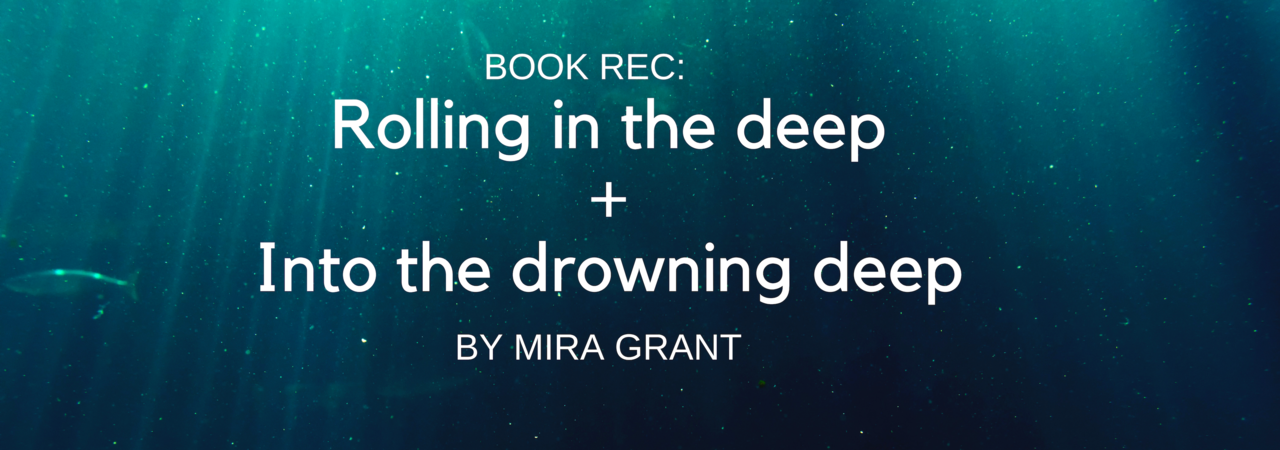 Rolling in the Deep by Mira Grant Rolling in the Deep by Mira Grant