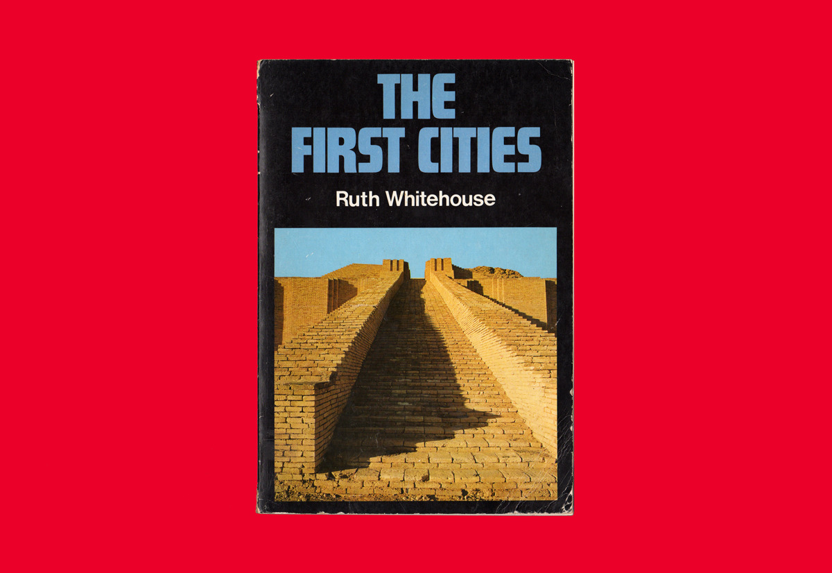 informationalaffairs:  132. Whitehouse, Ruth. The First Cities. Milan: Phaidon Press