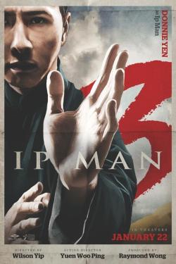 theblindninja:  Ip Man 3 ART Posters