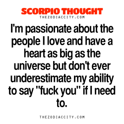 zodiaccity:  Scorpio Thought. — I’m passionate