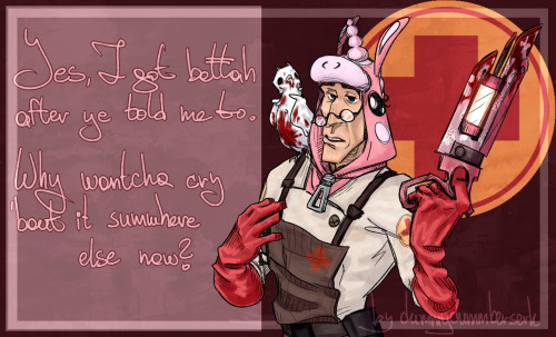 dummydummberserk: I did something big and heartwarming. I like me loadout, you can guess. 