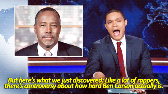 sandandglass:The Daily Show, November 9, 2015 - Trevor Noah questions why Ben Carson is so adamant h
