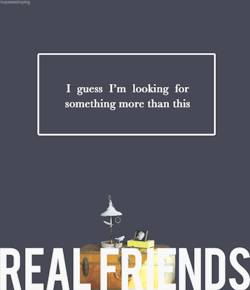 hopelesshoping:  Real Friends- Loose Ends 