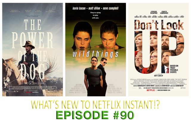 Another year, another podcast. This month on What’s New to Netflix Instant!? we reflect on 2021 when we talk about our favorite and least-favorite films we reviewed on the show in the past year all before going through the new stuff coming to Netflix in January 2022.Then Benedict Cumberbatch gets upset when his brother, Jesse Plemons, hastily marries Kirsten Dunst, and when her son comes to live with them the tension builds to a fever pitch in Jane Campion’s western, The Power of the Dog from 2021. Next, Matt Dillon, Neve Campbell, and Denise Richards have threesomes and do awful things for money but who’s playing who, and who could be playing all three of them? We find out in the twist-heavy Wild Things from 1998. And finally, Leonardo DiCaprio and Jennifer Lawrence are scientists that discover a comet headed for earth, but no one cares that the world is going to end, especially President Meryl Streep and her son, Jonah Hill, in the satire, Don’t Look Up from 2021. All of this plus Mark Zuckerberg removed our Facebook page, Jack Black with dreads, TikTok meets The Real World, Riverdance: The Animated Adventure, ripping off Saved by the Bell,  Kevin James: Pee Wee Football Coach, and The Woman in the House Across the Street From the Girl in the Window and other ridiculously long-titled shows for people that are really into ridiculously long-titled shows for the purpose of comedy.DOWNLOAD HEREgot a suggestion for the show?: whatsnewtonetflixinstant@gmail.com #netflix#netflix instant#podcast #the power of the dog #benedict cumberbatch#jesse plemons#kirsten dunst #kodi smit mcphee #jane campion#wild things#matt dillon#neve campbell#denise richards#kevin bacon #dont look up #leonardo dicaprio#jennifer lawrence#meryl streep#jonah hill#timothee chamalet#cate blanchett#tyler perry#adam mckay #whats new to netflix instant
