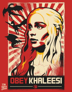 tomtrager:  Obey Khaleesi is available at