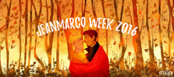 jeanmarcoweek2016:    JeanMarco Week 2016 Welcome to this year’s JeanMarco Week which will take place from Monday, October 17 – Sunday, October 23, 2016. Since it’s right in the middle of October, all this year’s prompts are autumn-themed! Pull