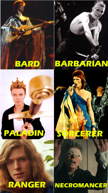 weareadventurers:DAVID BOWIE AS ALL THE CLASSES…I make very poor choices regarding my free time.~ Si