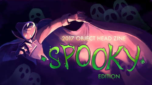 wallabri: objectheadzine:(image by raveninblue)THE KICKSTARTER FOR THE SPOOKY OBJECT HEAD ZINE E