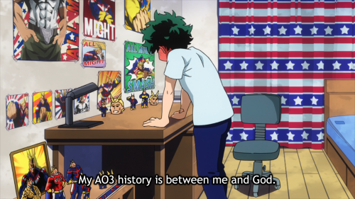 Midoriya: My AO3 History Is Between Me And God.