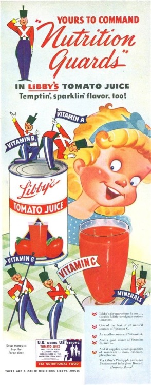 “Nutrition Guards” Libby’s Tomato Juice Circa 1942