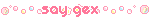 saygex