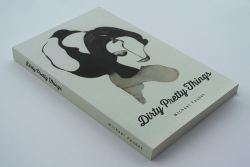 discolor3d:  Dirty Pretty Things by Michael FaudetOrder your copy of the #1 best seller now at Barnes &amp; Noble or Amazon or Chapters Indigo and The Book Depository for free delivery to Asia.