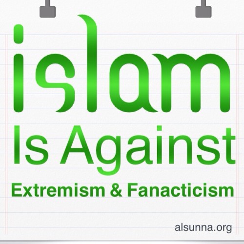 alsunna:#islam #muhammad #extremism #islamicquotes #muslims against #isis & #Wahhabis #alsunnaor