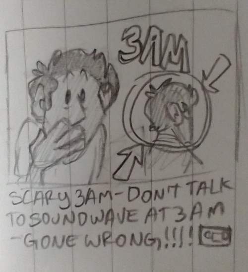 Starscream Has A 3 Am Youtube Channel And I Dont Take Criticism.