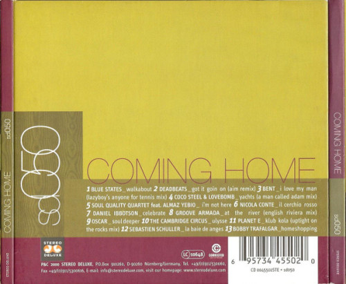 Today’s compilation:Coming Home …Warming Up Your Living Area2000Downtempo / Trip Hop / Lounge