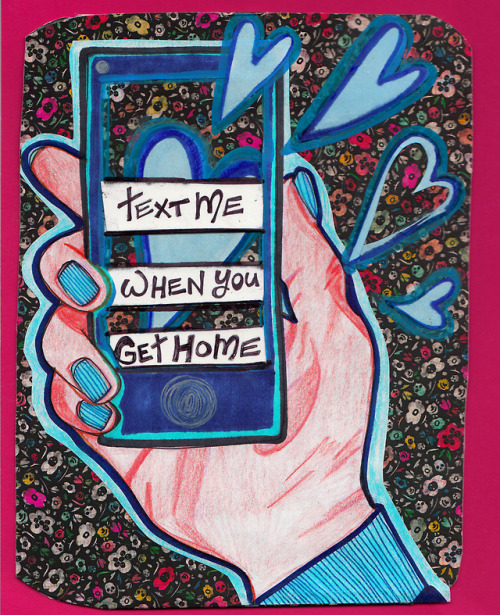 Text me when you get home.Print by Stuart Vevers for Coach. Illustration by me in colored pencil, wa