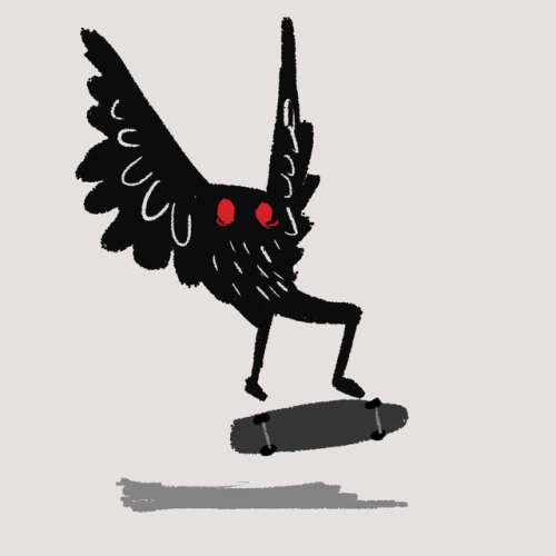 a-lonlier-version-of-you:reblog this to have Mothman doing a kickflip on your dash