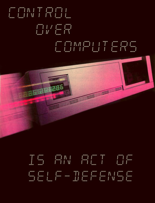 cyberianpunks - control over computers is an act of self-defense