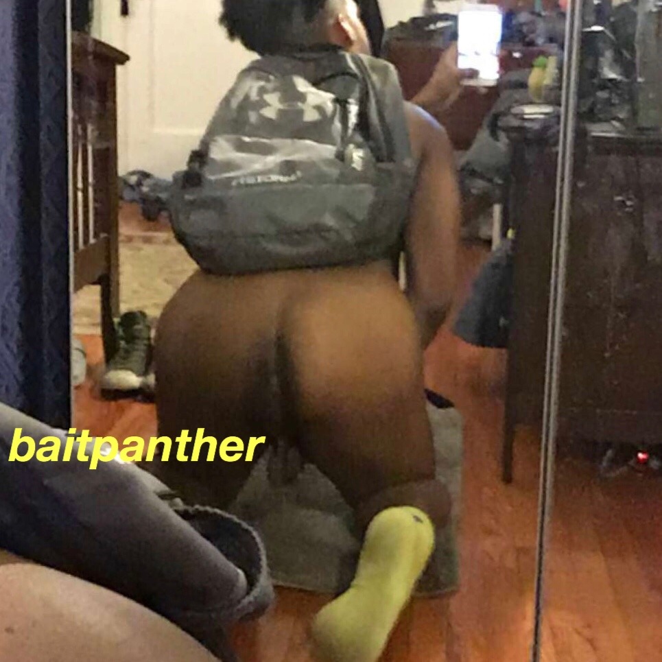 baitpanther:  LOL which ass YOU eatin ?? I’m feelin third row, last pic 🤭 if