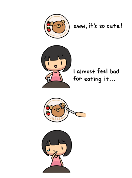 I feel guilty for eating such a cute piece of food! T___T To make me feel better, I imagine the food