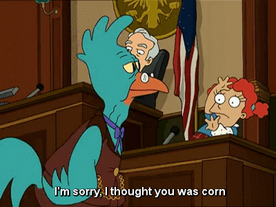 detrea:  “I’m sorry, I thought you was corn.” was pretty much my go to phrase for quite some time. 