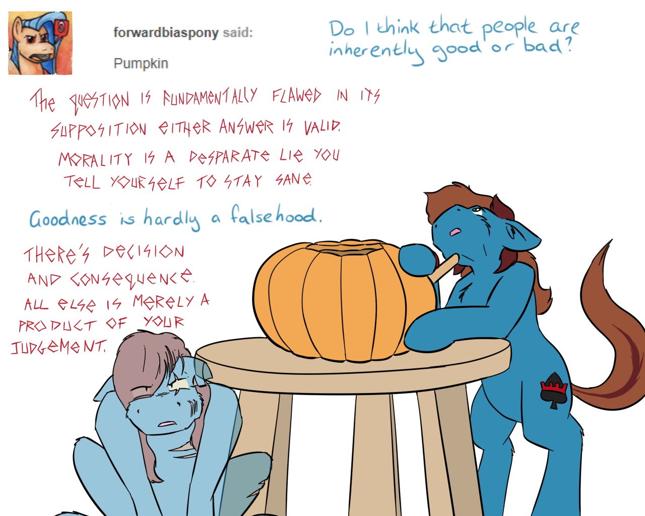 askspades: I believe in the goodness of others, I have seen it shine against the
