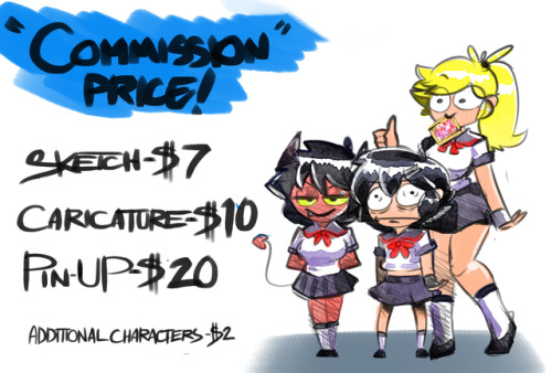 Commissioned price Update!   hello this is my commission price update. sorry if i haven’t been very updated, but i can’t believe i’m saying this again. like I said before I’m open… 24/7 for commission. so, if you want a