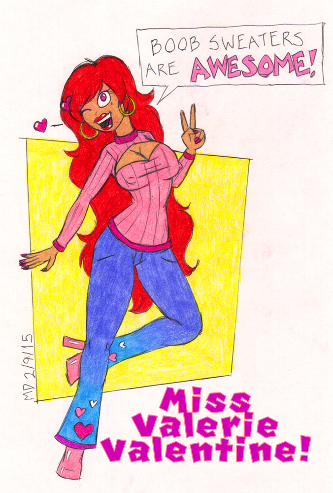 mdfive:  Here’s a new drawing, and it’s of Miss Valerie wearing a boob sweater,