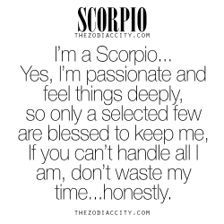 zodiaccity:  Zodiac Scorpio. For more zodiac fun facts, click here.