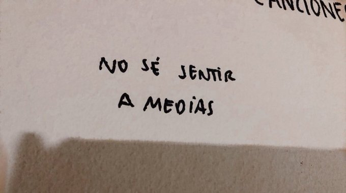 unserinexistente:No sé sentir a medias&hellip;