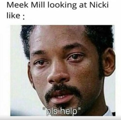 milkw:  yall need to let meek live😂😩😩😩😭 