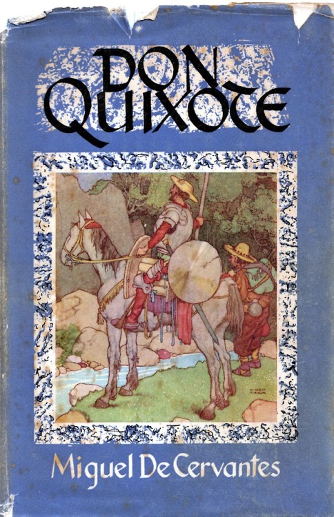 Miguel de Cervantes, The Adventures of Don Quixote de la Mancha, illustrated by W. Heath Robinson ( 