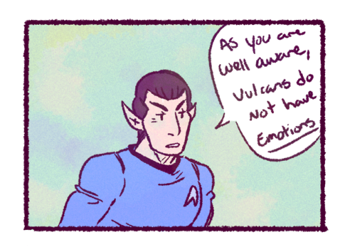 bitter-sweet-tao: No one believes Spock.