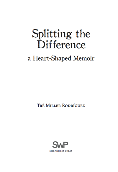 Title Page (Available in Paperback on splittingthedifferencebook.com)