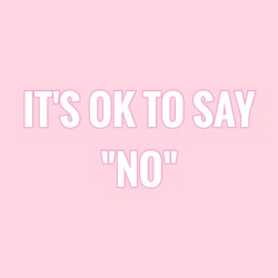 princess-of-positivity:  It’s ok to say