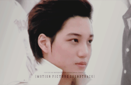 kaibility:  some favorite fancams of jongin ♥ [MOTION PICTURE SOUNDTRACK]