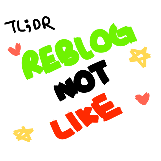 since ppl cant understand that reblog > likes