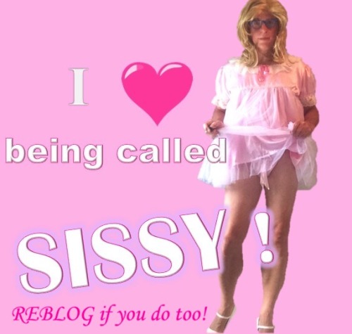 jennigymbunny: tvcarole: Me tooI love being called a sissy. I love sissy life