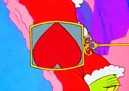"In Whoville They Say That The Grinch's Small Heart Grew Three Sizes That Day." How The Grinch Stole