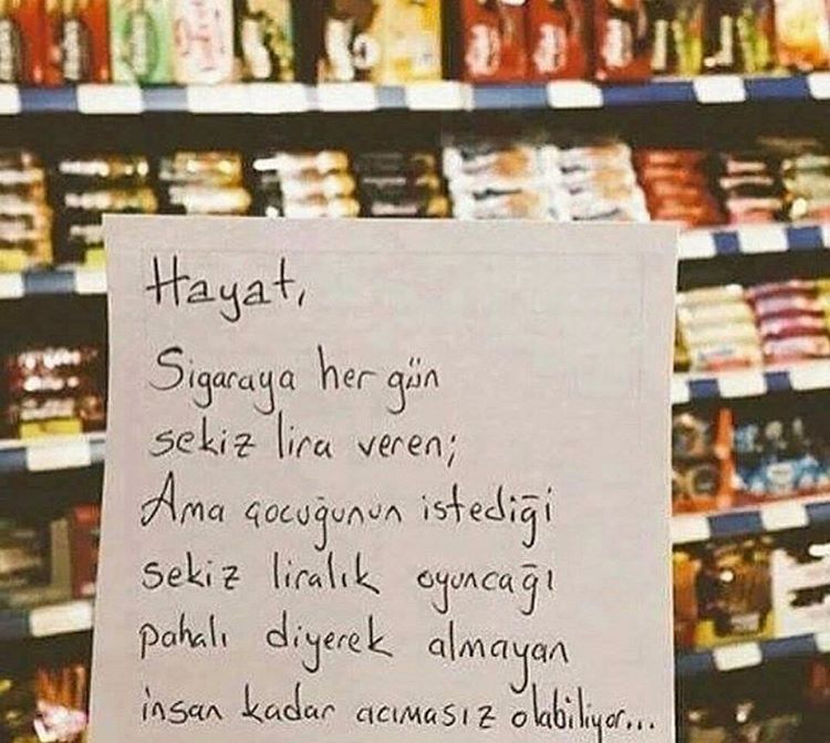 Hayat,
Sigaraya her...