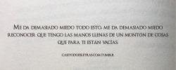 casitodoesletras:  Día 55: Y siempre el miedo tiene la culpa