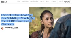 aaronginsburg:  BUSTLE GETS IT RIGHT! The good folks at Bustle put together a killer list of feminist shows on Netflix, and we couldn’t be more honored to be included. Here’s an excerpt: “This post-Apocalyptic series is a haven of well-written,