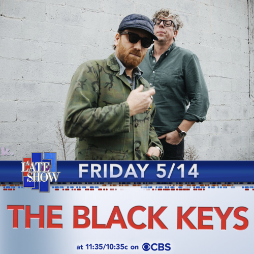 theblackkeys:The Black Keys are excited to perform on The Late Show with Stephen Colbert on Friday, 