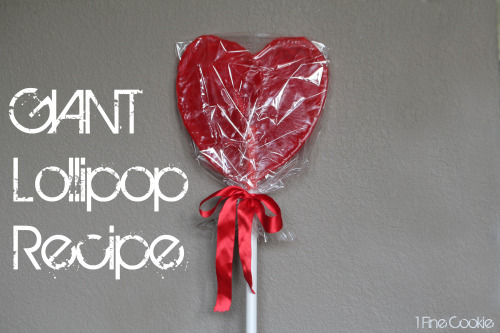 Giant Lollipop Recipe Hack.  Over Three Feet Tall! DIY amazingness. www.1finecookie.com/2014/