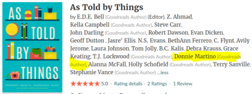 OH WORD????!!!!!  A couple months ago, I got involved in a really cool anthology called “As Told by Things,” which is a collection of short stories from the point of view of inanimate objects.  You can pre-order it here!  It turns out that with
