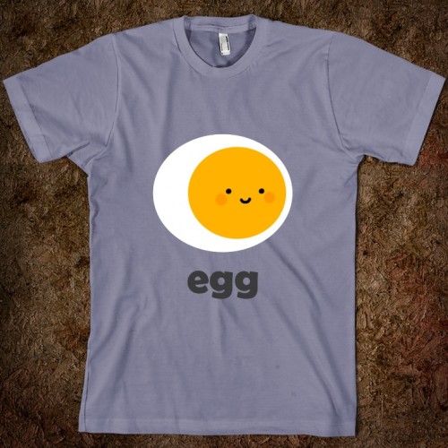 amb0rg:  amb0rg:  I made a shirt with an egg on it  daytime reblog!  aaa amber this is a cute shirt #1