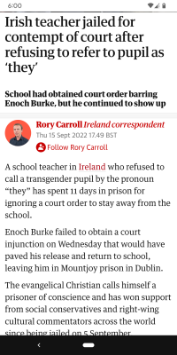 daughter-of-sapph0:wehavecomeforyourprivateschools:Mad this. It literally says he got jailed for ignoring a court order telling him to stay away from the school - yet the headline says it’s for not calling a kid they. He broke the court order cos