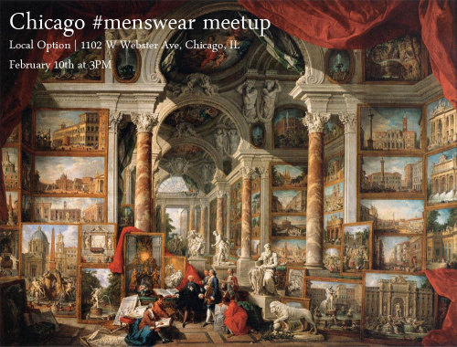 REMINDER: Chicago #menswear meetup this Sunday!
Several of us are meeting up on Sunday for beer, food and I assume good conversation that’s not entirely about #menswear. Come join us, especially if you’ve not been before! I’ve always had a great time...